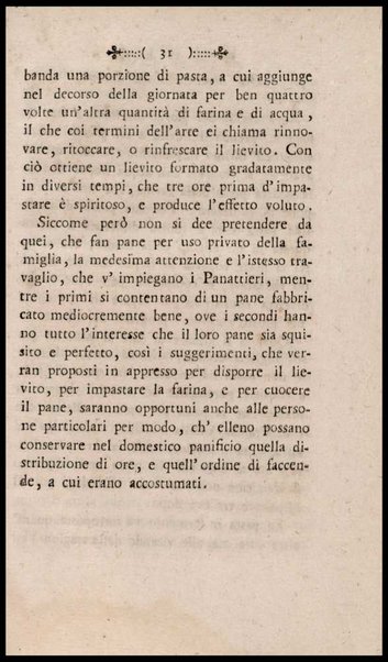 Instruzione a i panattieri di citta' e di campagna sul modo il piu' facile e vantaggioso di far pane con le regole di scegliere, conservare e macinare il grano, di mantener la farina, di apparecchiare ed usare il lievito... Del signor Parmentier regio censore ec. Traduzione dal francese