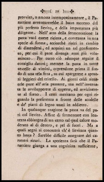 Instruzione a i panattieri di citta' e di campagna sul modo il piu' facile e vantaggioso di far pane con le regole di scegliere, conservare e macinare il grano, di mantener la farina, di apparecchiare ed usare il lievito... Del signor Parmentier regio censore ec. Traduzione dal francese