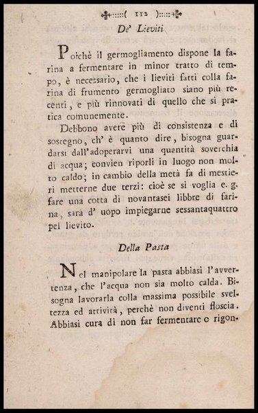 Instruzione a i panattieri di citta' e di campagna sul modo il piu' facile e vantaggioso di far pane con le regole di scegliere, conservare e macinare il grano, di mantener la farina, di apparecchiare ed usare il lievito... Del signor Parmentier regio censore ec. Traduzione dal francese