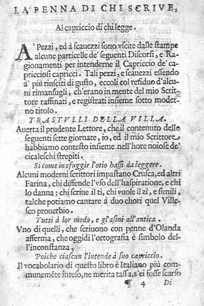 Trastulli della villa distinti in sette giornate, doue si legono in discorsi, e ragionamenti nouelle morali, motteggi arguti ... curiosità dramatica del Sig. Camillo Scaliggeri dalla Fratta, l'Academico Vario. Con due tauole, vna delle nouelle, e l'altra delle cose più notabili