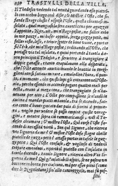 Trastulli della villa distinti in sette giornate, doue si legono in discorsi, e ragionamenti nouelle morali, motteggi arguti ... curiosità dramatica del Sig. Camillo Scaliggeri dalla Fratta, l'Academico Vario. Con due tauole, vna delle nouelle, e l'altra delle cose più notabili