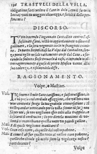Trastulli della villa distinti in sette giornate, doue si legono in discorsi, e ragionamenti nouelle morali, motteggi arguti ... curiosità dramatica del Sig. Camillo Scaliggeri dalla Fratta, l'Academico Vario. Con due tauole, vna delle nouelle, e l'altra delle cose più notabili