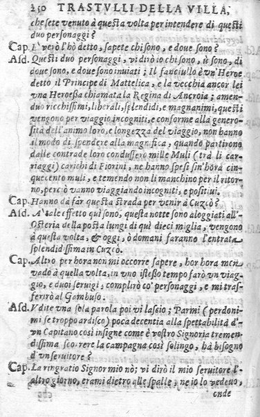 Trastulli della villa distinti in sette giornate, doue si legono in discorsi, e ragionamenti nouelle morali, motteggi arguti ... curiosità dramatica del Sig. Camillo Scaliggeri dalla Fratta, l'Academico Vario. Con due tauole, vna delle nouelle, e l'altra delle cose più notabili