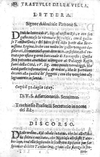 Trastulli della villa distinti in sette giornate, doue si legono in discorsi, e ragionamenti nouelle morali, motteggi arguti ... curiosità dramatica del Sig. Camillo Scaliggeri dalla Fratta, l'Academico Vario. Con due tauole, vna delle nouelle, e l'altra delle cose più notabili