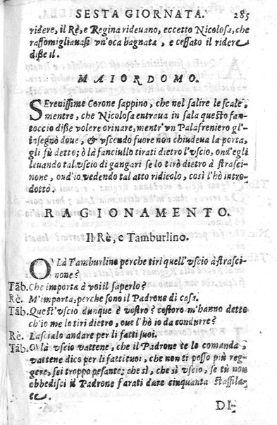 Trastulli della villa distinti in sette giornate, doue si legono in discorsi, e ragionamenti nouelle morali, motteggi arguti ... curiosità dramatica del Sig. Camillo Scaliggeri dalla Fratta, l'Academico Vario. Con due tauole, vna delle nouelle, e l'altra delle cose più notabili