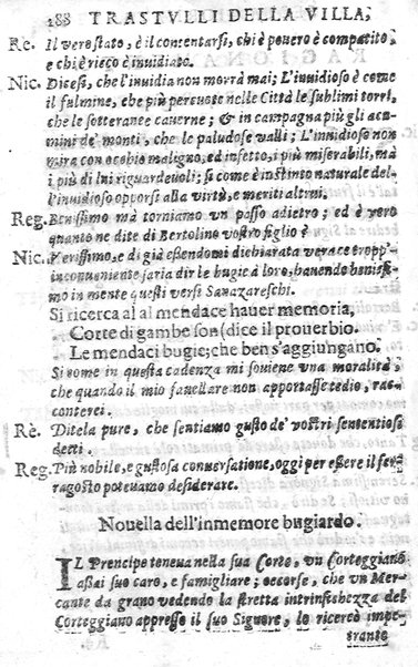 Trastulli della villa distinti in sette giornate, doue si legono in discorsi, e ragionamenti nouelle morali, motteggi arguti ... curiosità dramatica del Sig. Camillo Scaliggeri dalla Fratta, l'Academico Vario. Con due tauole, vna delle nouelle, e l'altra delle cose più notabili