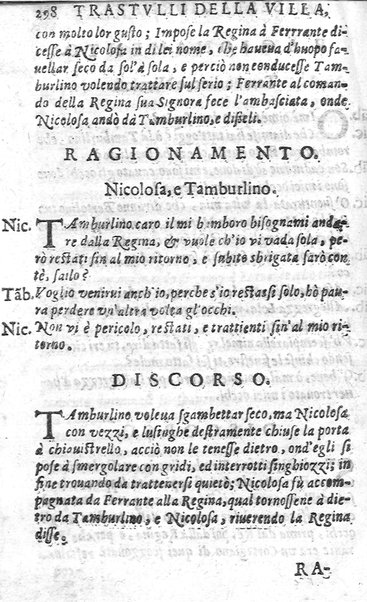 Trastulli della villa distinti in sette giornate, doue si legono in discorsi, e ragionamenti nouelle morali, motteggi arguti ... curiosità dramatica del Sig. Camillo Scaliggeri dalla Fratta, l'Academico Vario. Con due tauole, vna delle nouelle, e l'altra delle cose più notabili