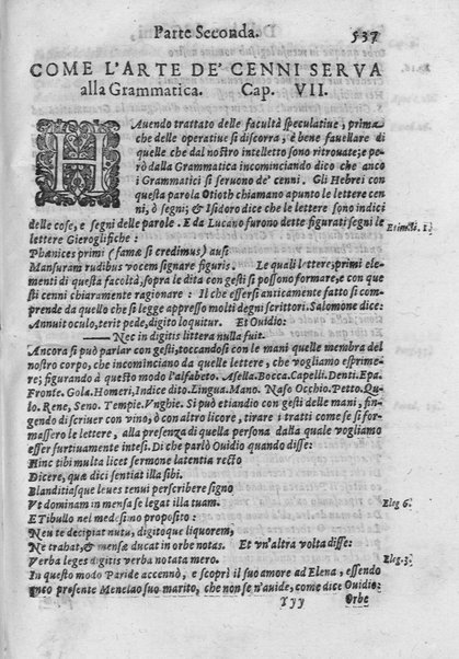 L'arte de' cenni con la quale formandosi fauella visibile, si tratta della muta eloquenza, che non è altro che un facondo silentio. Diuisa in due parti ... di Giouanni Bonifaccio giureconsulto, & assessore. L'Opportuno Academico Filarmonico
