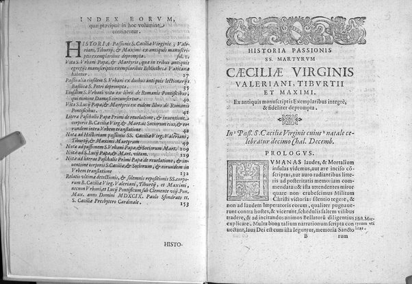 Historia passionis B. Caeciliae virginis, Valeriani, Tiburtij, et Maximi martyrum. Necnon Vrbani, et Lucij pontificum, et mart. vitae. Atque Paschalis papae 1. literae de eorundem sanctorum corporum inuentione, & in vrbem translatione. Omnia ex antiquissimis nobilium vrbis bibliothecarum manuscriptis exemplaribus ab Antonio Bosio I.V.D. fideliter, accuratèque deprompta, notisque illustrata, et nunc in lucem edita. Accedit relatio eorundem sanctorum corporum nouae inuentionis, & repositionis sub Clemente 8. ...