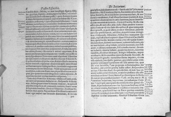 Historia passionis B. Caeciliae virginis, Valeriani, Tiburtij, et Maximi martyrum. Necnon Vrbani, et Lucij pontificum, et mart. vitae. Atque Paschalis papae 1. literae de eorundem sanctorum corporum inuentione, & in vrbem translatione. Omnia ex antiquissimis nobilium vrbis bibliothecarum manuscriptis exemplaribus ab Antonio Bosio I.V.D. fideliter, accuratèque deprompta, notisque illustrata, et nunc in lucem edita. Accedit relatio eorundem sanctorum corporum nouae inuentionis, & repositionis sub Clemente 8. ...