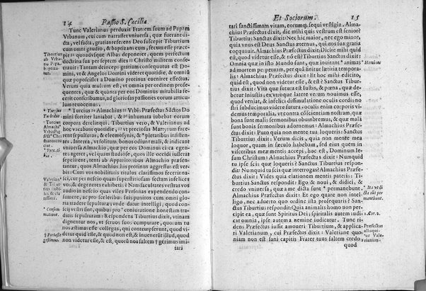 Historia passionis B. Caeciliae virginis, Valeriani, Tiburtij, et Maximi martyrum. Necnon Vrbani, et Lucij pontificum, et mart. vitae. Atque Paschalis papae 1. literae de eorundem sanctorum corporum inuentione, & in vrbem translatione. Omnia ex antiquissimis nobilium vrbis bibliothecarum manuscriptis exemplaribus ab Antonio Bosio I.V.D. fideliter, accuratèque deprompta, notisque illustrata, et nunc in lucem edita. Accedit relatio eorundem sanctorum corporum nouae inuentionis, & repositionis sub Clemente 8. ...