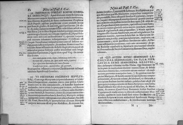 Historia passionis B. Caeciliae virginis, Valeriani, Tiburtij, et Maximi martyrum. Necnon Vrbani, et Lucij pontificum, et mart. vitae. Atque Paschalis papae 1. literae de eorundem sanctorum corporum inuentione, & in vrbem translatione. Omnia ex antiquissimis nobilium vrbis bibliothecarum manuscriptis exemplaribus ab Antonio Bosio I.V.D. fideliter, accuratèque deprompta, notisque illustrata, et nunc in lucem edita. Accedit relatio eorundem sanctorum corporum nouae inuentionis, & repositionis sub Clemente 8. ...