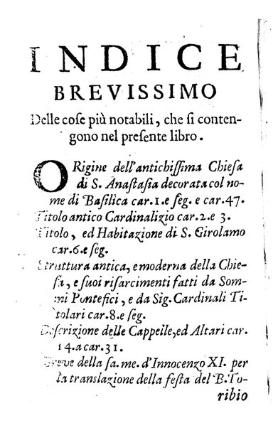 Brevi notizie dell'antico, e moderno stato della chiesa collegiata di S. Anastasia di Roma raccolte, e consacrate all'eminentisimo, ... principe, il signor cardinale Nuno da Cunha de Attayde ... da Filippo Cappello ...