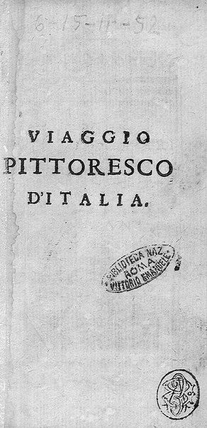 Viaggio pittoresco in cui si notano distintamente tutte le pitture famose de' più celebri pittori, che si conseruano in qualsiuoglia città dell'Italia. Descritto da Giacomo Barri pittore in Venetia. Dedicato al molto illust. sign. ... Pietro Paulo Mariani