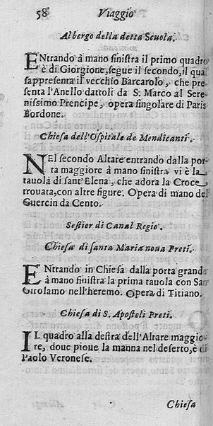 Viaggio pittoresco in cui si notano distintamente tutte le pitture famose de' più celebri pittori, che si conseruano in qualsiuoglia città dell'Italia. Descritto da Giacomo Barri pittore in Venetia. Dedicato al molto illust. sign. ... Pietro Paulo Mariani