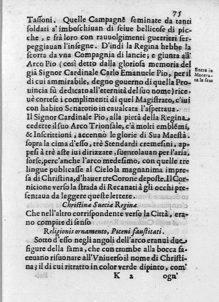 I trionfi della magnificenza pontificia celebrati per lo passaggio nelle città, e luoghi dello Stato ecclesiastico, e in Roma per lo riceuimento della maestà della regina di Suetia descritti con tutte l'attioni seguite alla santita' di N.S. Alessandro 7. dal dottore Carlo Festini ferrarese ...