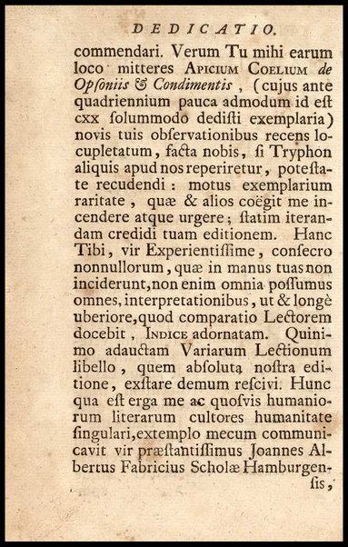 Apicii Coelii De opsoniis et condimentis, sive Arte coquinaria, libri decem. Cum annotationibus Martini Lister, ... et notis selectioribus, variisque lectionibus integris, Humelbergii, Barthii, Reinesii, A. Van der Linden, & aliorum, ut & variarum lectionum libello