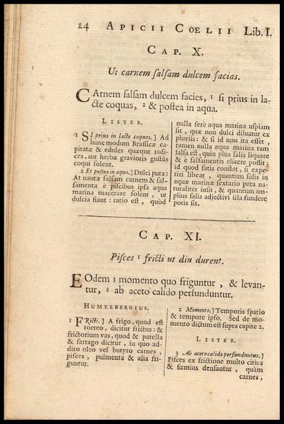 Apicii Coelii De opsoniis et condimentis, sive Arte coquinaria, libri decem. Cum annotationibus Martini Lister, ... et notis selectioribus, variisque lectionibus integris, Humelbergii, Barthii, Reinesii, A. Van der Linden, & aliorum, ut & variarum lectionum libello