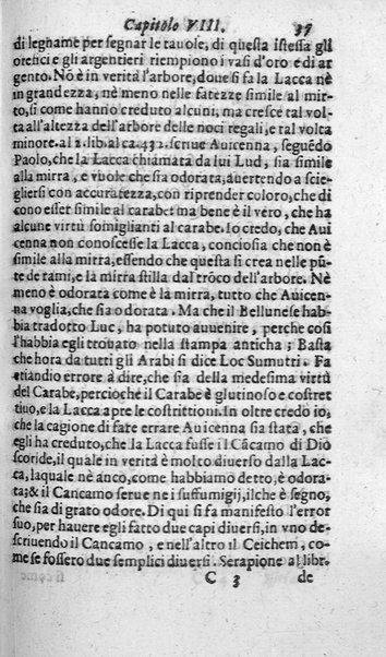 Dell'historia de i semplici aromati. Et altre cose che vengono portate dall'Indie Orientali pertinenti all'vso della medicina. Di don Garzia da L'Horto medico portughese, con alcune breui annotationi di Carlo Clusio. Parte prima diuisa in quattro libri. Et due altri libri parimente di quelle cose che si portano dall'Indie Occidentali. Con vn trattato della neue & del beuer fresco. Di Nicolò Monardes medico di Siuiglia. Hora tradotti dalle loro lingue nella nostra italiana da M. Annibale Briganti, ...