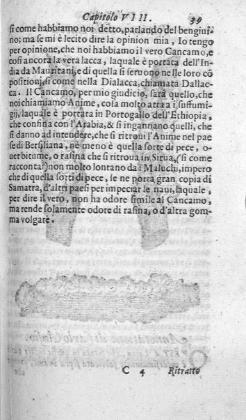 Dell'historia de i semplici aromati. Et altre cose che vengono portate dall'Indie Orientali pertinenti all'vso della medicina. Di don Garzia da L'Horto medico portughese, con alcune breui annotationi di Carlo Clusio. Parte prima diuisa in quattro libri. Et due altri libri parimente di quelle cose che si portano dall'Indie Occidentali. Con vn trattato della neue & del beuer fresco. Di Nicolò Monardes medico di Siuiglia. Hora tradotti dalle loro lingue nella nostra italiana da M. Annibale Briganti, ...