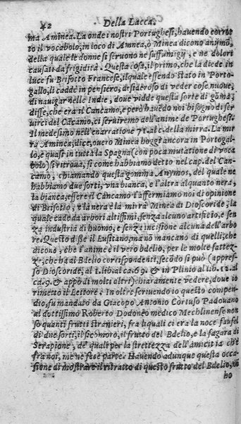 Dell'historia de i semplici aromati. Et altre cose che vengono portate dall'Indie Orientali pertinenti all'vso della medicina. Di don Garzia da L'Horto medico portughese, con alcune breui annotationi di Carlo Clusio. Parte prima diuisa in quattro libri. Et due altri libri parimente di quelle cose che si portano dall'Indie Occidentali. Con vn trattato della neue & del beuer fresco. Di Nicolò Monardes medico di Siuiglia. Hora tradotti dalle loro lingue nella nostra italiana da M. Annibale Briganti, ...