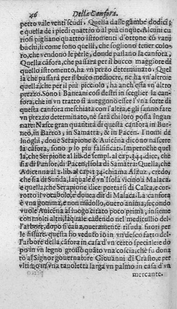 Dell'historia de i semplici aromati. Et altre cose che vengono portate dall'Indie Orientali pertinenti all'vso della medicina. Di don Garzia da L'Horto medico portughese, con alcune breui annotationi di Carlo Clusio. Parte prima diuisa in quattro libri. Et due altri libri parimente di quelle cose che si portano dall'Indie Occidentali. Con vn trattato della neue & del beuer fresco. Di Nicolò Monardes medico di Siuiglia. Hora tradotti dalle loro lingue nella nostra italiana da M. Annibale Briganti, ...