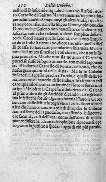 Dell'historia de i semplici aromati. Et altre cose che vengono portate dall'Indie Orientali pertinenti all'vso della medicina. Di don Garzia da L'Horto medico portughese, con alcune breui annotationi di Carlo Clusio. Parte prima diuisa in quattro libri. Et due altri libri parimente di quelle cose che si portano dall'Indie Occidentali. Con vn trattato della neue & del beuer fresco. Di Nicolò Monardes medico di Siuiglia. Hora tradotti dalle loro lingue nella nostra italiana da M. Annibale Briganti, ...