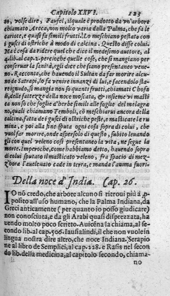 Dell'historia de i semplici aromati. Et altre cose che vengono portate dall'Indie Orientali pertinenti all'vso della medicina. Di don Garzia da L'Horto medico portughese, con alcune breui annotationi di Carlo Clusio. Parte prima diuisa in quattro libri. Et due altri libri parimente di quelle cose che si portano dall'Indie Occidentali. Con vn trattato della neue & del beuer fresco. Di Nicolò Monardes medico di Siuiglia. Hora tradotti dalle loro lingue nella nostra italiana da M. Annibale Briganti, ...