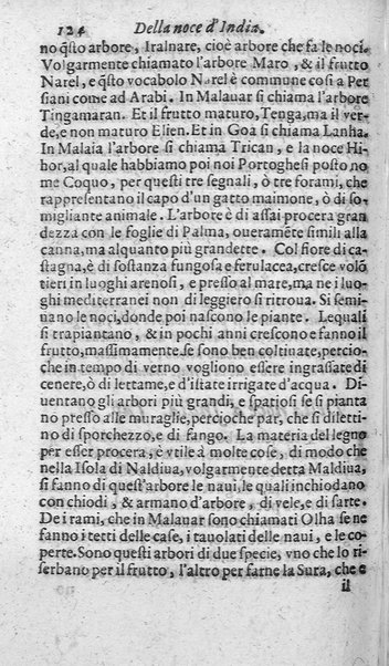 Dell'historia de i semplici aromati. Et altre cose che vengono portate dall'Indie Orientali pertinenti all'vso della medicina. Di don Garzia da L'Horto medico portughese, con alcune breui annotationi di Carlo Clusio. Parte prima diuisa in quattro libri. Et due altri libri parimente di quelle cose che si portano dall'Indie Occidentali. Con vn trattato della neue & del beuer fresco. Di Nicolò Monardes medico di Siuiglia. Hora tradotti dalle loro lingue nella nostra italiana da M. Annibale Briganti, ...