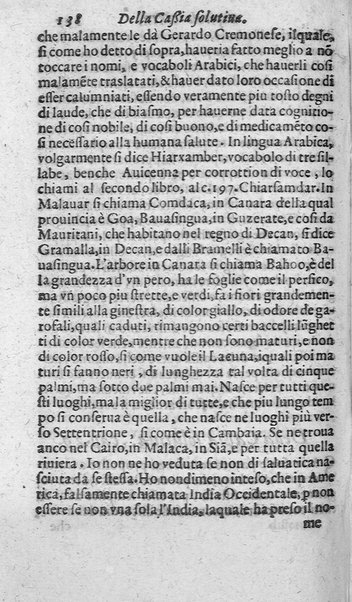 Dell'historia de i semplici aromati. Et altre cose che vengono portate dall'Indie Orientali pertinenti all'vso della medicina. Di don Garzia da L'Horto medico portughese, con alcune breui annotationi di Carlo Clusio. Parte prima diuisa in quattro libri. Et due altri libri parimente di quelle cose che si portano dall'Indie Occidentali. Con vn trattato della neue & del beuer fresco. Di Nicolò Monardes medico di Siuiglia. Hora tradotti dalle loro lingue nella nostra italiana da M. Annibale Briganti, ...