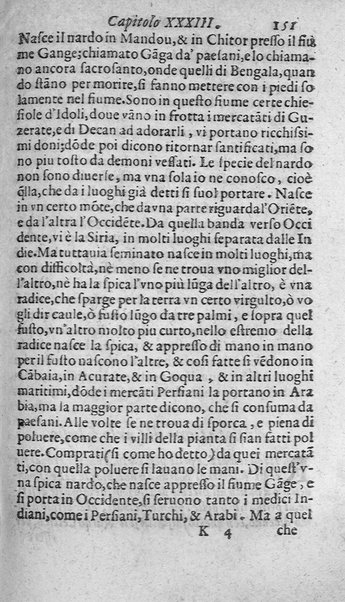 Dell'historia de i semplici aromati. Et altre cose che vengono portate dall'Indie Orientali pertinenti all'vso della medicina. Di don Garzia da L'Horto medico portughese, con alcune breui annotationi di Carlo Clusio. Parte prima diuisa in quattro libri. Et due altri libri parimente di quelle cose che si portano dall'Indie Occidentali. Con vn trattato della neue & del beuer fresco. Di Nicolò Monardes medico di Siuiglia. Hora tradotti dalle loro lingue nella nostra italiana da M. Annibale Briganti, ...