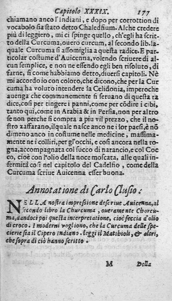 Dell'historia de i semplici aromati. Et altre cose che vengono portate dall'Indie Orientali pertinenti all'vso della medicina. Di don Garzia da L'Horto medico portughese, con alcune breui annotationi di Carlo Clusio. Parte prima diuisa in quattro libri. Et due altri libri parimente di quelle cose che si portano dall'Indie Occidentali. Con vn trattato della neue & del beuer fresco. Di Nicolò Monardes medico di Siuiglia. Hora tradotti dalle loro lingue nella nostra italiana da M. Annibale Briganti, ...