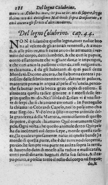 Dell'historia de i semplici aromati. Et altre cose che vengono portate dall'Indie Orientali pertinenti all'vso della medicina. Di don Garzia da L'Horto medico portughese, con alcune breui annotationi di Carlo Clusio. Parte prima diuisa in quattro libri. Et due altri libri parimente di quelle cose che si portano dall'Indie Occidentali. Con vn trattato della neue & del beuer fresco. Di Nicolò Monardes medico di Siuiglia. Hora tradotti dalle loro lingue nella nostra italiana da M. Annibale Briganti, ...