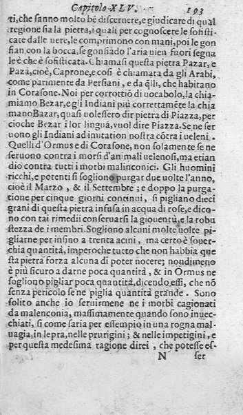 Dell'historia de i semplici aromati. Et altre cose che vengono portate dall'Indie Orientali pertinenti all'vso della medicina. Di don Garzia da L'Horto medico portughese, con alcune breui annotationi di Carlo Clusio. Parte prima diuisa in quattro libri. Et due altri libri parimente di quelle cose che si portano dall'Indie Occidentali. Con vn trattato della neue & del beuer fresco. Di Nicolò Monardes medico di Siuiglia. Hora tradotti dalle loro lingue nella nostra italiana da M. Annibale Briganti, ...
