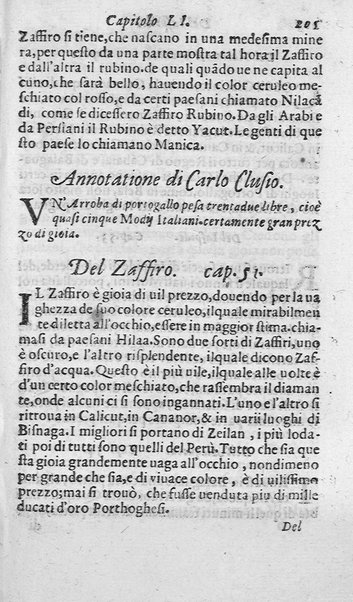 Dell'historia de i semplici aromati. Et altre cose che vengono portate dall'Indie Orientali pertinenti all'vso della medicina. Di don Garzia da L'Horto medico portughese, con alcune breui annotationi di Carlo Clusio. Parte prima diuisa in quattro libri. Et due altri libri parimente di quelle cose che si portano dall'Indie Occidentali. Con vn trattato della neue & del beuer fresco. Di Nicolò Monardes medico di Siuiglia. Hora tradotti dalle loro lingue nella nostra italiana da M. Annibale Briganti, ...