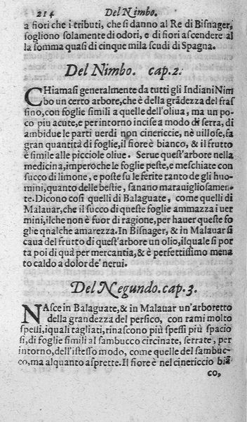 Dell'historia de i semplici aromati. Et altre cose che vengono portate dall'Indie Orientali pertinenti all'vso della medicina. Di don Garzia da L'Horto medico portughese, con alcune breui annotationi di Carlo Clusio. Parte prima diuisa in quattro libri. Et due altri libri parimente di quelle cose che si portano dall'Indie Occidentali. Con vn trattato della neue & del beuer fresco. Di Nicolò Monardes medico di Siuiglia. Hora tradotti dalle loro lingue nella nostra italiana da M. Annibale Briganti, ...