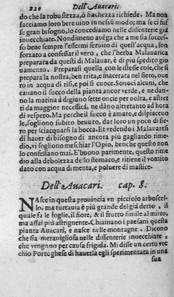 Dell'historia de i semplici aromati. Et altre cose che vengono portate dall'Indie Orientali pertinenti all'vso della medicina. Di don Garzia da L'Horto medico portughese, con alcune breui annotationi di Carlo Clusio. Parte prima diuisa in quattro libri. Et due altri libri parimente di quelle cose che si portano dall'Indie Occidentali. Con vn trattato della neue & del beuer fresco. Di Nicolò Monardes medico di Siuiglia. Hora tradotti dalle loro lingue nella nostra italiana da M. Annibale Briganti, ...