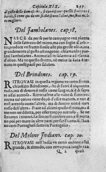 Dell'historia de i semplici aromati. Et altre cose che vengono portate dall'Indie Orientali pertinenti all'vso della medicina. Di don Garzia da L'Horto medico portughese, con alcune breui annotationi di Carlo Clusio. Parte prima diuisa in quattro libri. Et due altri libri parimente di quelle cose che si portano dall'Indie Occidentali. Con vn trattato della neue & del beuer fresco. Di Nicolò Monardes medico di Siuiglia. Hora tradotti dalle loro lingue nella nostra italiana da M. Annibale Briganti, ...