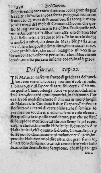 Dell'historia de i semplici aromati. Et altre cose che vengono portate dall'Indie Orientali pertinenti all'vso della medicina. Di don Garzia da L'Horto medico portughese, con alcune breui annotationi di Carlo Clusio. Parte prima diuisa in quattro libri. Et due altri libri parimente di quelle cose che si portano dall'Indie Occidentali. Con vn trattato della neue & del beuer fresco. Di Nicolò Monardes medico di Siuiglia. Hora tradotti dalle loro lingue nella nostra italiana da M. Annibale Briganti, ...