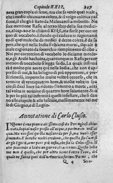 Dell'historia de i semplici aromati. Et altre cose che vengono portate dall'Indie Orientali pertinenti all'vso della medicina. Di don Garzia da L'Horto medico portughese, con alcune breui annotationi di Carlo Clusio. Parte prima diuisa in quattro libri. Et due altri libri parimente di quelle cose che si portano dall'Indie Occidentali. Con vn trattato della neue & del beuer fresco. Di Nicolò Monardes medico di Siuiglia. Hora tradotti dalle loro lingue nella nostra italiana da M. Annibale Briganti, ...