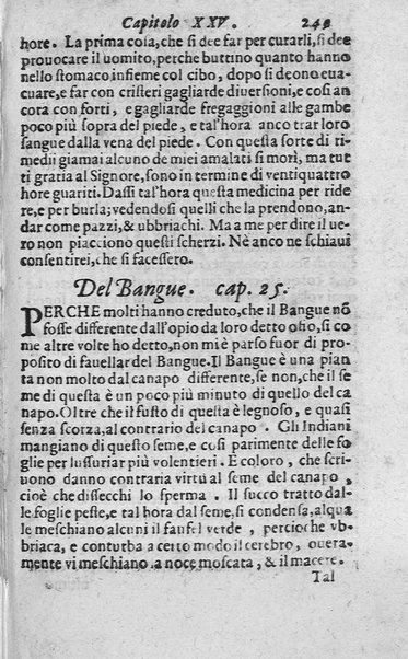 Dell'historia de i semplici aromati. Et altre cose che vengono portate dall'Indie Orientali pertinenti all'vso della medicina. Di don Garzia da L'Horto medico portughese, con alcune breui annotationi di Carlo Clusio. Parte prima diuisa in quattro libri. Et due altri libri parimente di quelle cose che si portano dall'Indie Occidentali. Con vn trattato della neue & del beuer fresco. Di Nicolò Monardes medico di Siuiglia. Hora tradotti dalle loro lingue nella nostra italiana da M. Annibale Briganti, ...