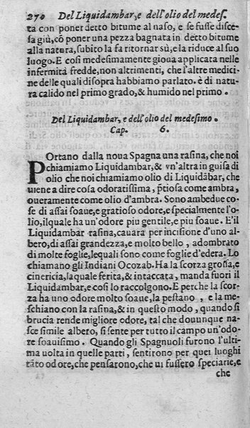 Dell'historia de i semplici aromati. Et altre cose che vengono portate dall'Indie Orientali pertinenti all'vso della medicina. Di don Garzia da L'Horto medico portughese, con alcune breui annotationi di Carlo Clusio. Parte prima diuisa in quattro libri. Et due altri libri parimente di quelle cose che si portano dall'Indie Occidentali. Con vn trattato della neue & del beuer fresco. Di Nicolò Monardes medico di Siuiglia. Hora tradotti dalle loro lingue nella nostra italiana da M. Annibale Briganti, ...