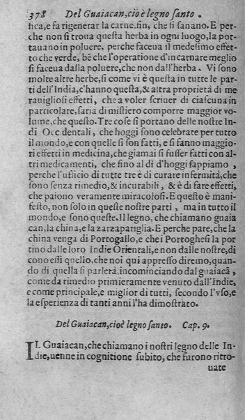 Dell'historia de i semplici aromati. Et altre cose che vengono portate dall'Indie Orientali pertinenti all'vso della medicina. Di don Garzia da L'Horto medico portughese, con alcune breui annotationi di Carlo Clusio. Parte prima diuisa in quattro libri. Et due altri libri parimente di quelle cose che si portano dall'Indie Occidentali. Con vn trattato della neue & del beuer fresco. Di Nicolò Monardes medico di Siuiglia. Hora tradotti dalle loro lingue nella nostra italiana da M. Annibale Briganti, ...