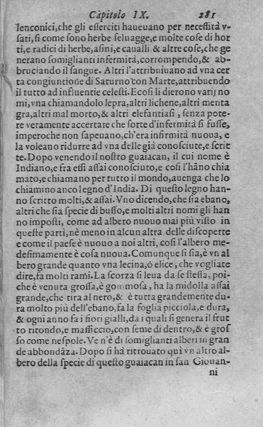 Dell'historia de i semplici aromati. Et altre cose che vengono portate dall'Indie Orientali pertinenti all'vso della medicina. Di don Garzia da L'Horto medico portughese, con alcune breui annotationi di Carlo Clusio. Parte prima diuisa in quattro libri. Et due altri libri parimente di quelle cose che si portano dall'Indie Occidentali. Con vn trattato della neue & del beuer fresco. Di Nicolò Monardes medico di Siuiglia. Hora tradotti dalle loro lingue nella nostra italiana da M. Annibale Briganti, ...