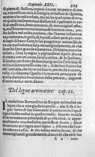 Dell'historia de i semplici aromati. Et altre cose che vengono portate dall'Indie Orientali pertinenti all'vso della medicina. Di don Garzia da L'Horto medico portughese, con alcune breui annotationi di Carlo Clusio. Parte prima diuisa in quattro libri. Et due altri libri parimente di quelle cose che si portano dall'Indie Occidentali. Con vn trattato della neue & del beuer fresco. Di Nicolò Monardes medico di Siuiglia. Hora tradotti dalle loro lingue nella nostra italiana da M. Annibale Briganti, ...