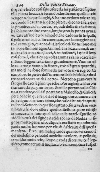 Dell'historia de i semplici aromati. Et altre cose che vengono portate dall'Indie Orientali pertinenti all'vso della medicina. Di don Garzia da L'Horto medico portughese, con alcune breui annotationi di Carlo Clusio. Parte prima diuisa in quattro libri. Et due altri libri parimente di quelle cose che si portano dall'Indie Occidentali. Con vn trattato della neue & del beuer fresco. Di Nicolò Monardes medico di Siuiglia. Hora tradotti dalle loro lingue nella nostra italiana da M. Annibale Briganti, ...