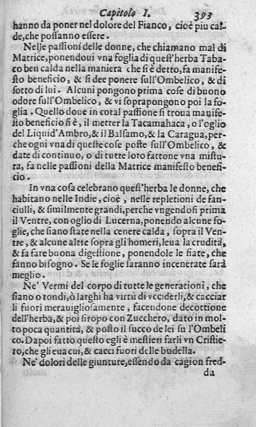 Dell'historia de i semplici aromati. Et altre cose che vengono portate dall'Indie Orientali pertinenti all'vso della medicina. Di don Garzia da L'Horto medico portughese, con alcune breui annotationi di Carlo Clusio. Parte prima diuisa in quattro libri. Et due altri libri parimente di quelle cose che si portano dall'Indie Occidentali. Con vn trattato della neue & del beuer fresco. Di Nicolò Monardes medico di Siuiglia. Hora tradotti dalle loro lingue nella nostra italiana da M. Annibale Briganti, ...