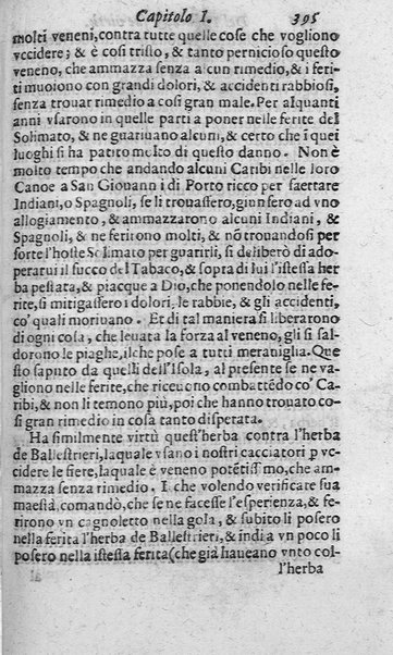 Dell'historia de i semplici aromati. Et altre cose che vengono portate dall'Indie Orientali pertinenti all'vso della medicina. Di don Garzia da L'Horto medico portughese, con alcune breui annotationi di Carlo Clusio. Parte prima diuisa in quattro libri. Et due altri libri parimente di quelle cose che si portano dall'Indie Occidentali. Con vn trattato della neue & del beuer fresco. Di Nicolò Monardes medico di Siuiglia. Hora tradotti dalle loro lingue nella nostra italiana da M. Annibale Briganti, ...