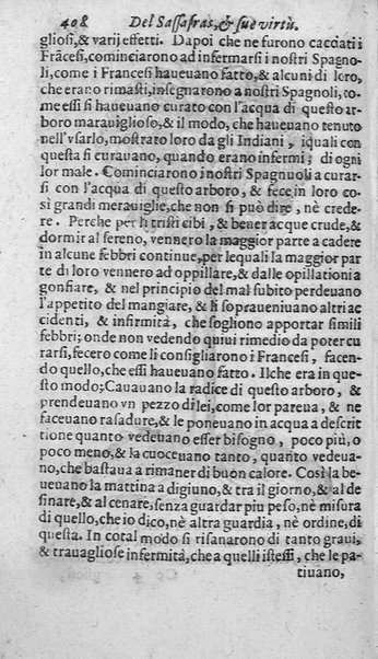 Dell'historia de i semplici aromati. Et altre cose che vengono portate dall'Indie Orientali pertinenti all'vso della medicina. Di don Garzia da L'Horto medico portughese, con alcune breui annotationi di Carlo Clusio. Parte prima diuisa in quattro libri. Et due altri libri parimente di quelle cose che si portano dall'Indie Occidentali. Con vn trattato della neue & del beuer fresco. Di Nicolò Monardes medico di Siuiglia. Hora tradotti dalle loro lingue nella nostra italiana da M. Annibale Briganti, ...