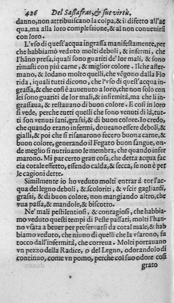 Dell'historia de i semplici aromati. Et altre cose che vengono portate dall'Indie Orientali pertinenti all'vso della medicina. Di don Garzia da L'Horto medico portughese, con alcune breui annotationi di Carlo Clusio. Parte prima diuisa in quattro libri. Et due altri libri parimente di quelle cose che si portano dall'Indie Occidentali. Con vn trattato della neue & del beuer fresco. Di Nicolò Monardes medico di Siuiglia. Hora tradotti dalle loro lingue nella nostra italiana da M. Annibale Briganti, ...